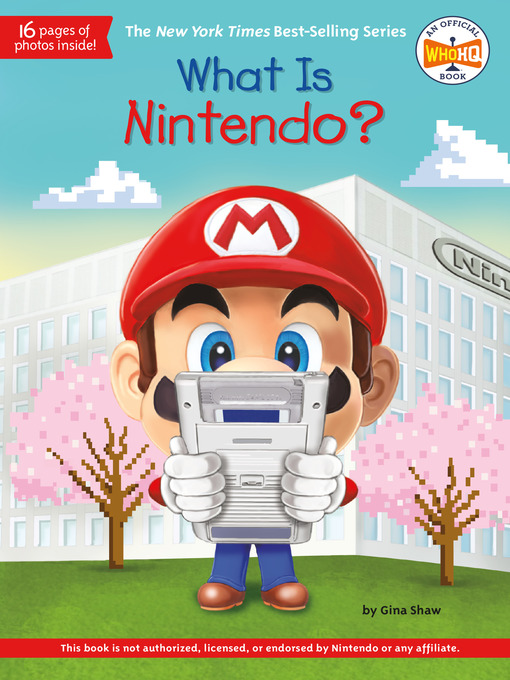 Title details for What Is Nintendo? by Gina Shaw - Wait list